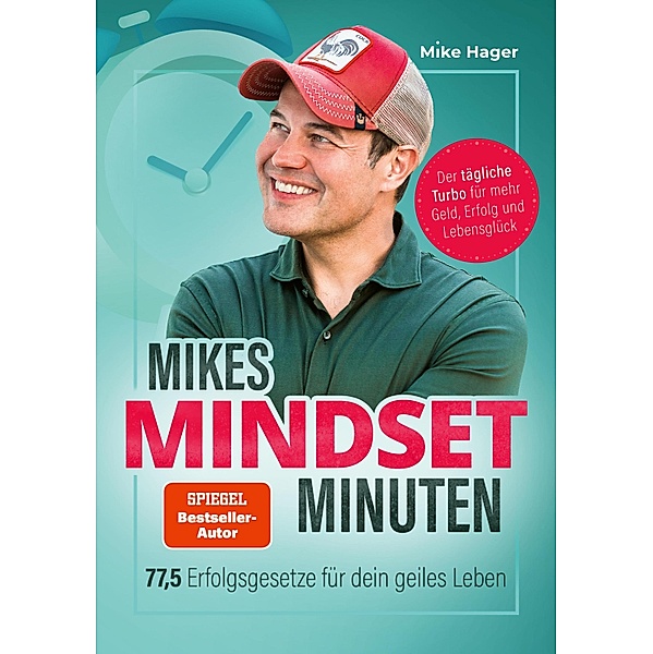 Mikes Mindset Minuten, Mike Hager