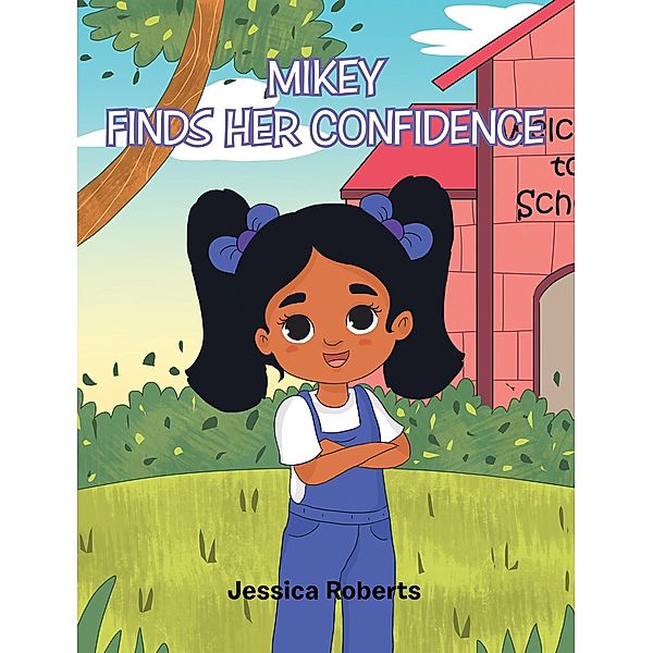 Mikey Finds Her Confidence, Jessica Roberts