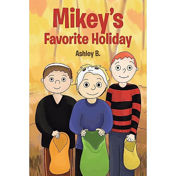 Mikey's Favorite Holiday, Ashley B.