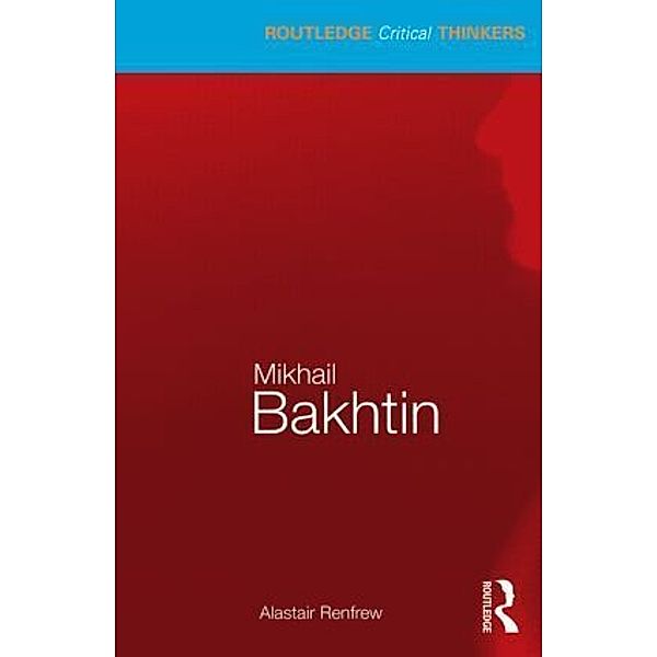 Mikhail Bakhtin, Alastair Renfrew