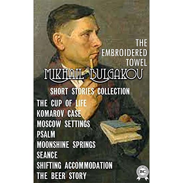 MIKHAIL BULGAKOV. SHORT STORIES COLLECTION, Mikhail Bulgakov
