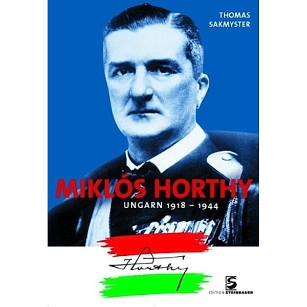 Miklos Horthy, Thomas Sakmyster