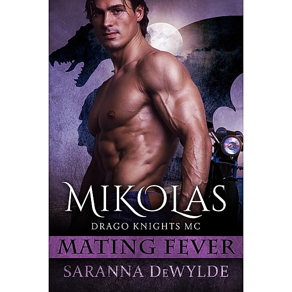 Mikolas: Drago Knights MC (Mating Fever), Saranna DeWylde
