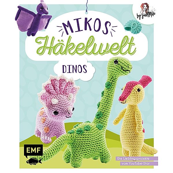 Mikos Häkelwelt - Dinos, Jacqueline Annecke