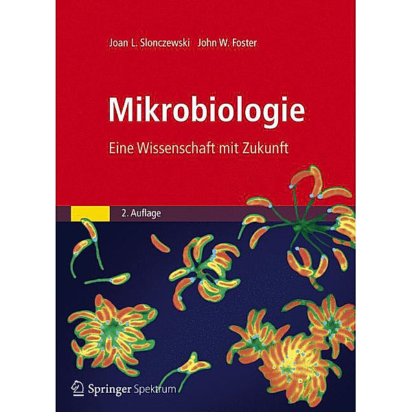 Mikrobiologie, Joan L. Slonczewski, John W. Foster