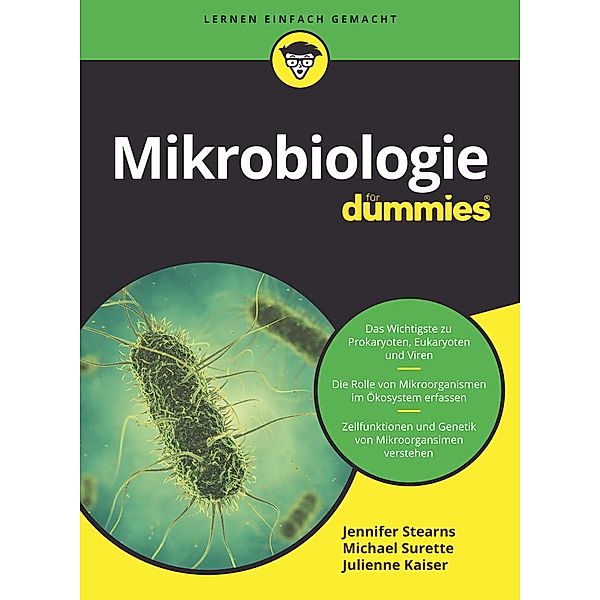 Mikrobiologie für Dummies / für Dummies, Jennifer Stearns, Michael Surette, Julienne C. Kaiser