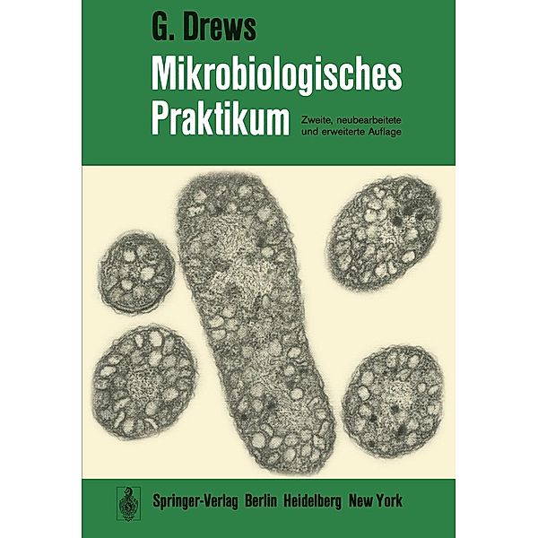 Mikrobiologisches Praktikum, G. Drews