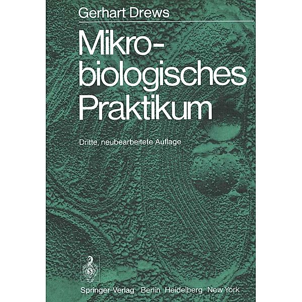 Mikrobiologisches Praktikum, G. Drews