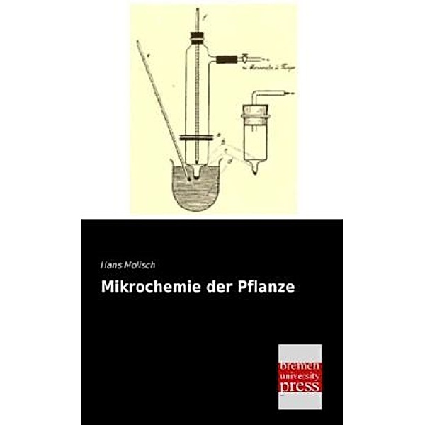 Mikrochemie der Pflanze, Hans Molisch