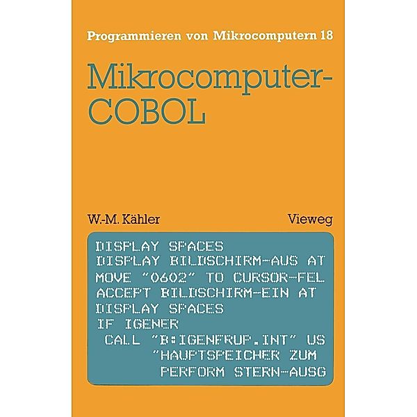 Mikrocomputer-COBOL / Programmieren von Mikrocomputern, Wolf-Michael Kähler