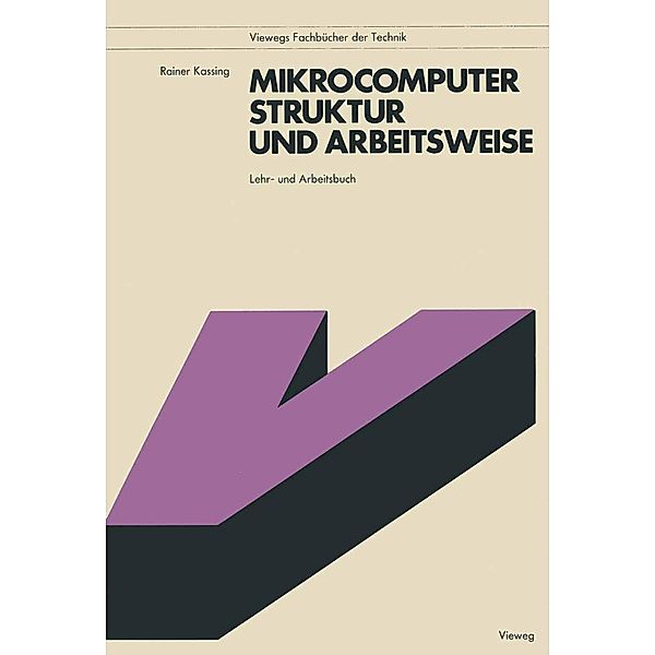 Mikrocomputer, Struktur und Arbeitsweise, Rainer Kassing