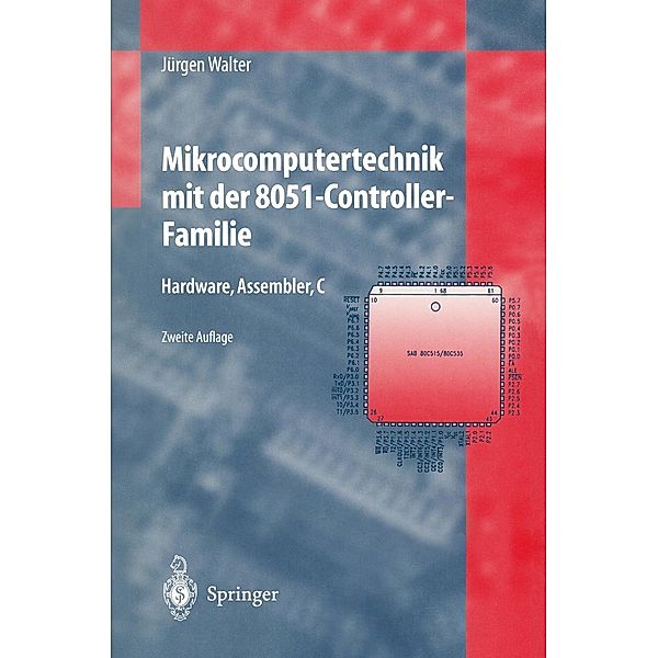 Mikrocomputertechnik mit der 8051-Controller-Familie, Jürgen Walter