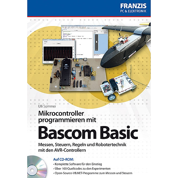Mikrocontroller programmieren in Bascom Basic, m. CD-ROM, Ulli Sommer