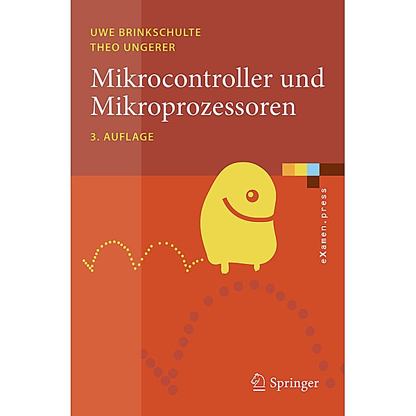 Mikrocontroller und Mikroprozessoren, Uwe Brinkschulte, Theo Ungerer