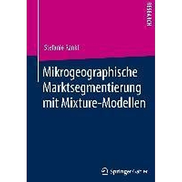 Mikrogeographische Marktsegmentierung mit Mixture-Modellen, Stefanie Rankl