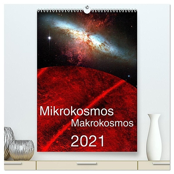Mikrokosmos - Makrokosmos (hochwertiger Premium Wandkalender 2024 DIN A2 hoch), Kunstdruck in Hochglanz, Hardy Richter