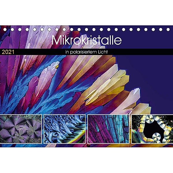 Mikrokristalle in polarisiertem Licht (Tischkalender 2021 DIN A5 quer), Thomas Becker