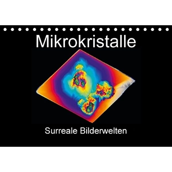 Mikrokristalle (Tischkalender 2016 DIN A5 quer), Dieter Schenckenberg