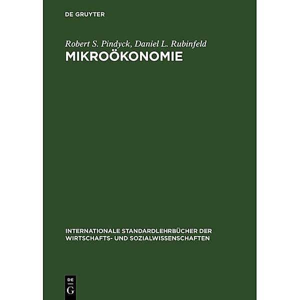 Mikroökonomie / Internationale Standardlehrbücher der Wirtschafts- und Sozialwissenschaften, Robert S. Pindyck, Daniel L. Rubinfeld