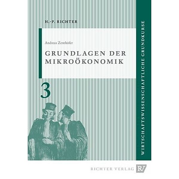 Mikroökonomik, Grundkurs, Andreas Zenthöfer