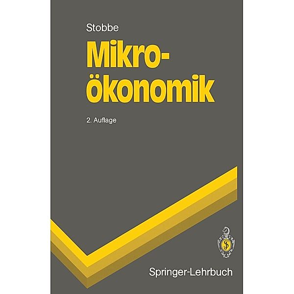 Mikroökonomik / Springer-Lehrbuch, Alfred Stobbe