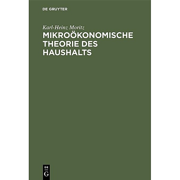 Mikroökonomische Theorie des Haushalts / Jahrbuch des Dokumentationsarchivs des österreichischen Widerstandes, Karl-Heinz Moritz