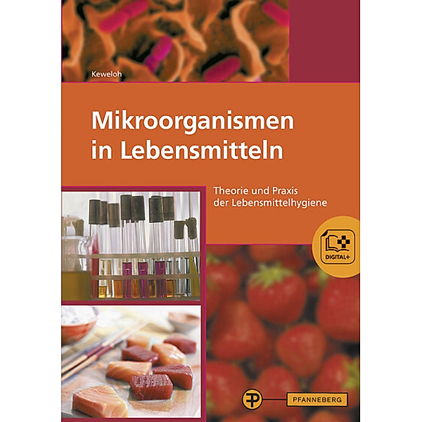 Mikroorganismen in Lebensmitteln, Johann Hamdorf, Heribert Keweloh, Maria Revermann
