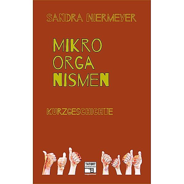 Mikroorganismen / Tatort-Schreibtisch: Ausgezeichnet!, Sandra Niermeyer