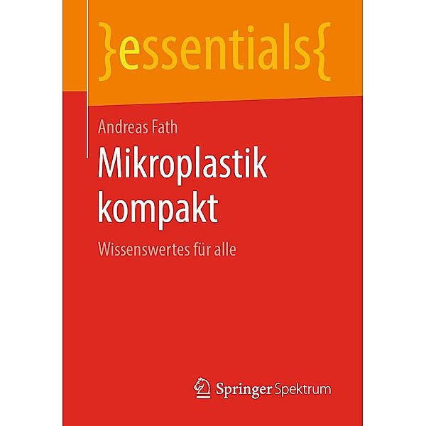 Mikroplastik kompakt / essentials, Andreas Fath