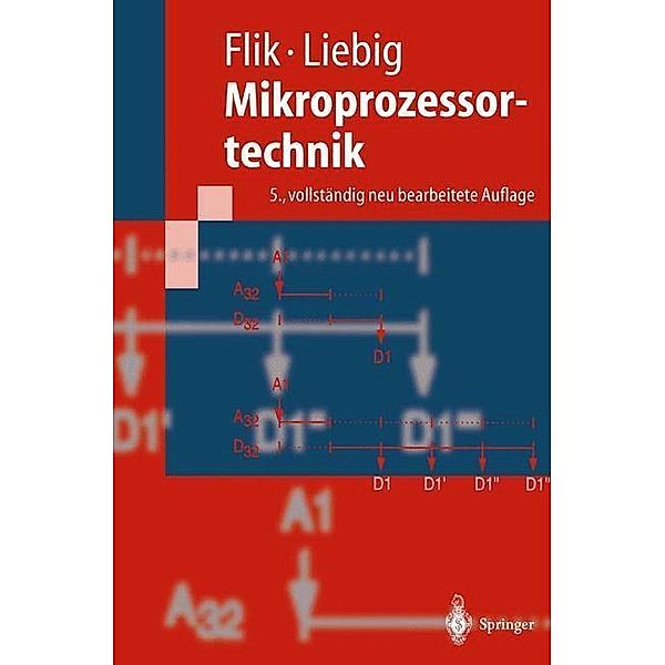 Mikroprozessortechnik / Springer-Lehrbuch, Thomas Flik, Hans Liebig