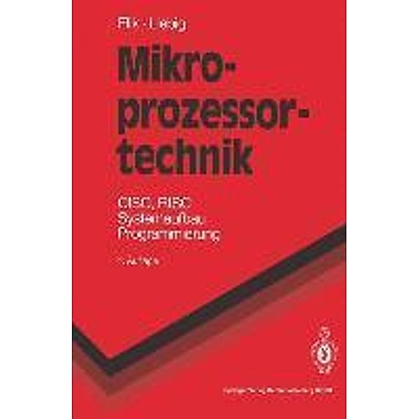 Mikroprozessortechnik / Springer-Lehrbuch, Thomas Flik, Hans Liebig