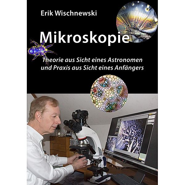 Mikroskopie, Erik Wischnewski