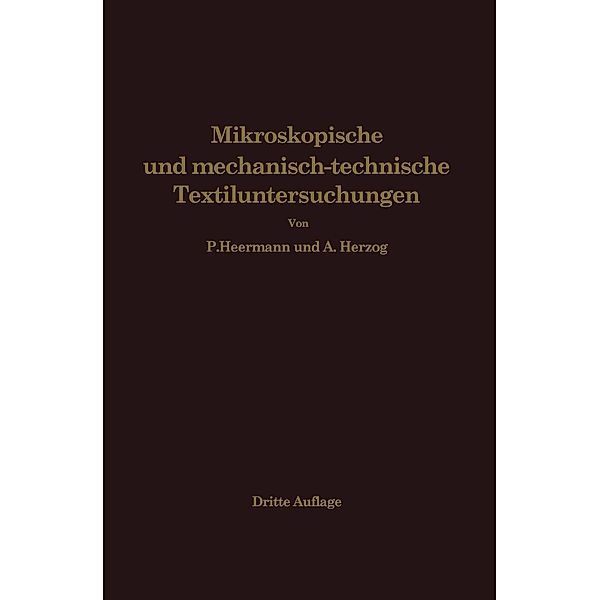 Mikroskopische und mechanisch-technische Textiluntersuchungen, Paul Heermann, Alois Herzog