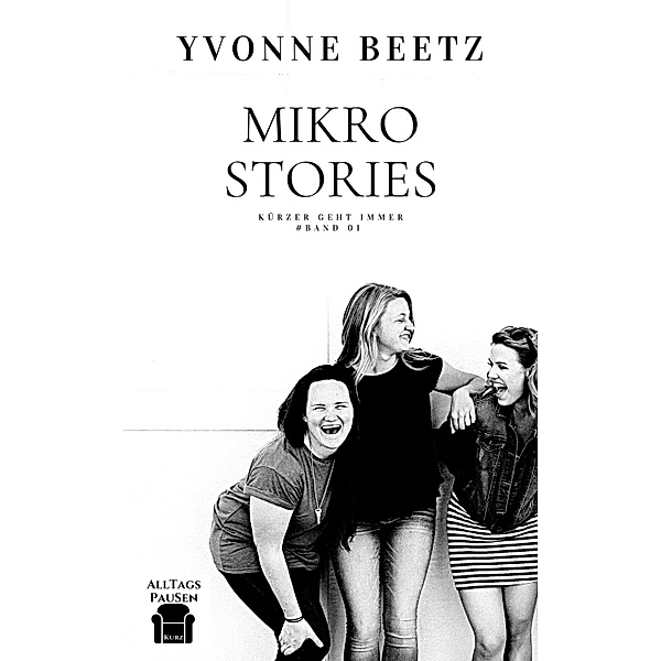 MikroStories / AlltagsPausen Bd.3, Yvonne Beetz