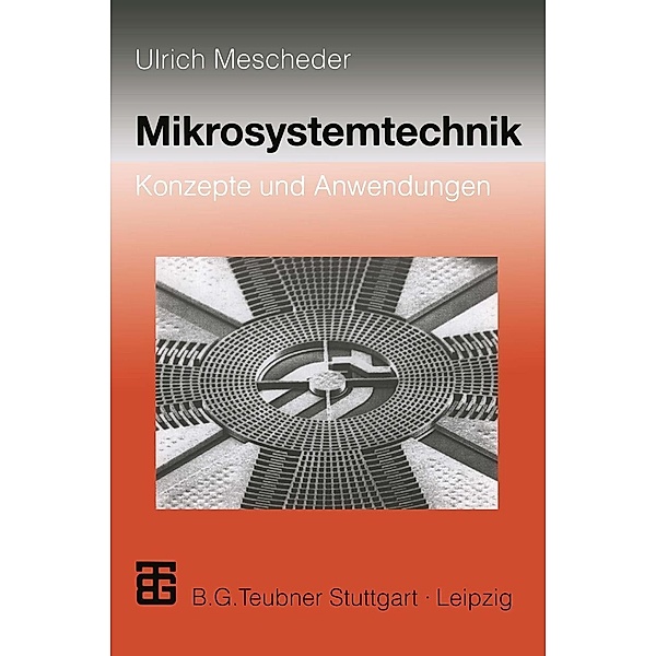 Mikrosystemtechnik, Ulrich Mescheder