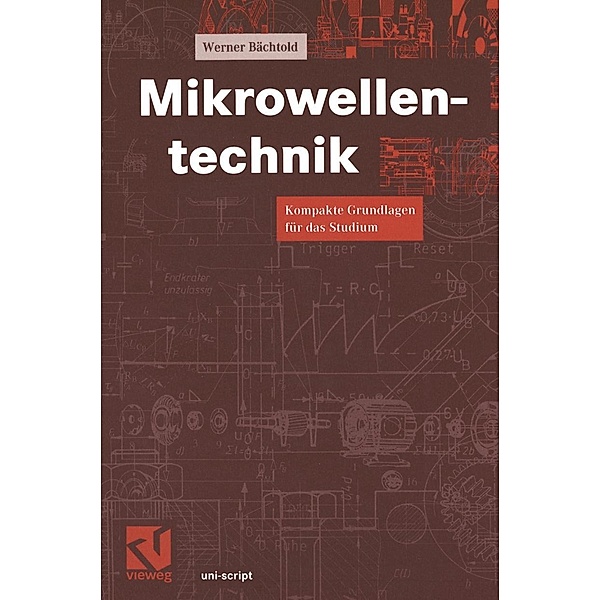 Mikrowellentechnik / uni-script, Werner Bächtold