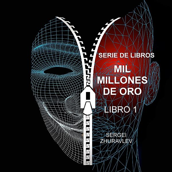 MIL MILLONES DE ORO / MIL MILLONES DE ORO Bd.1, Sergei