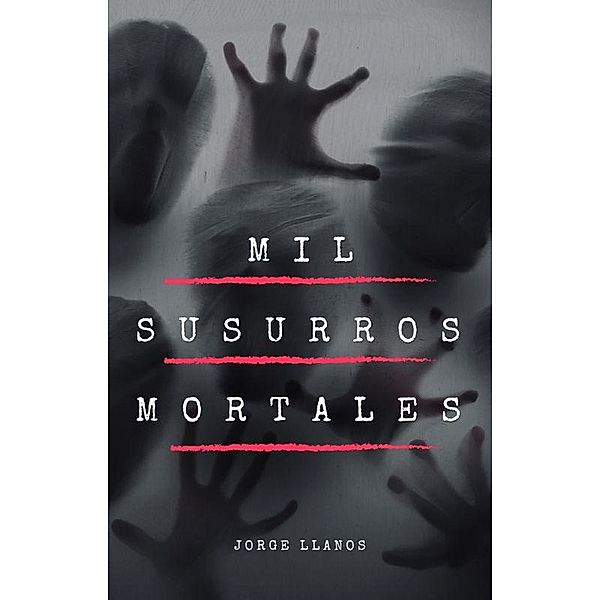 Mil susurros mortales, Jorge Llanos
