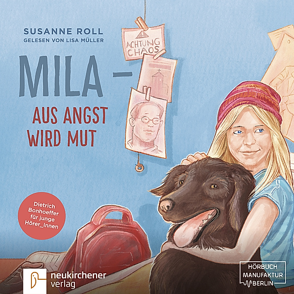 Mila - Aus Angst wird Mut,1 Audio-CD, Susanne Roll