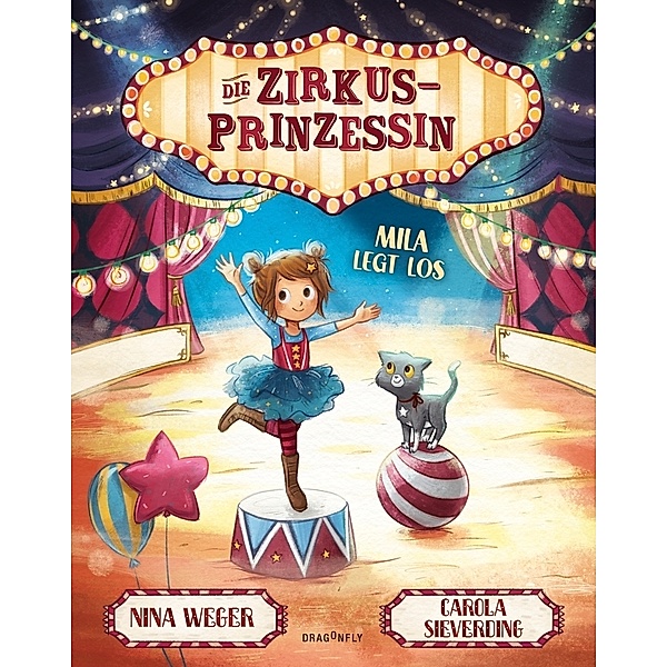 Mila legt los / Die Zirkusprinzessin Bd.1, Nina Rosa Weger