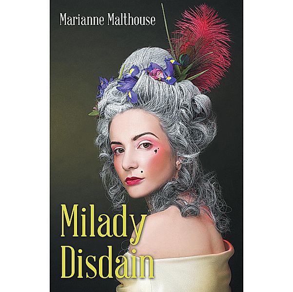 Milady Disdain, Marianne Malthouse