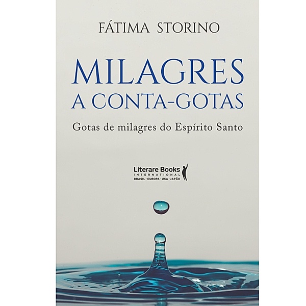 Milagres a conta-gotas, Fátima Storino