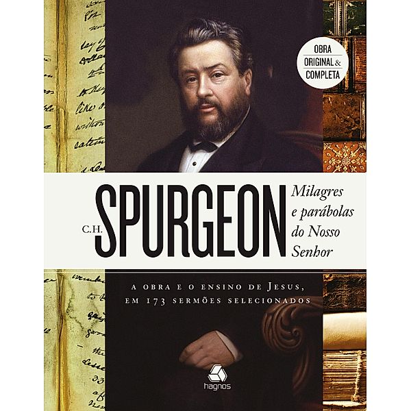 Milagres e parábolas do nosso senhor, Charles H. Spurgeon