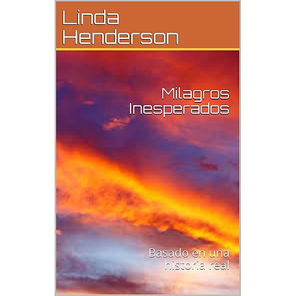 Milagros Inesperados, Linda Henderson