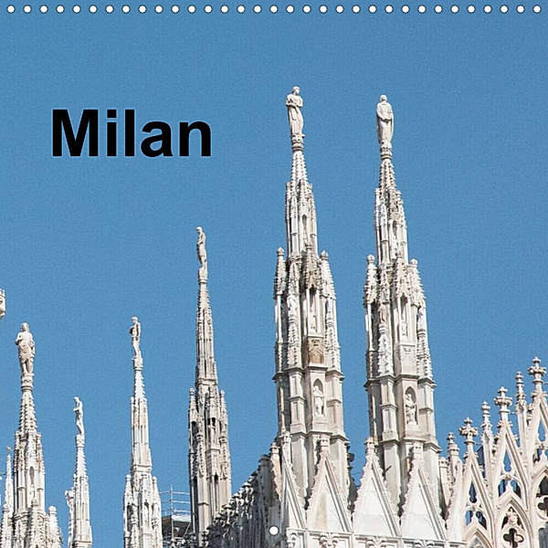 Milan - Italy (Wall Calendar 2023 300 × 300 mm Square), Rudolf J. Strutz