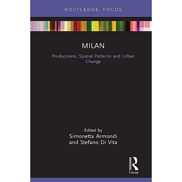 Milan: Productions, Spatial Patterns and Urban Change