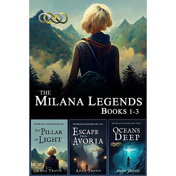 Milana Legends Omnibus, Books 1-3 (The Milana Legends Omnibuses, #1) / The Milana Legends Omnibuses, Anna Travis