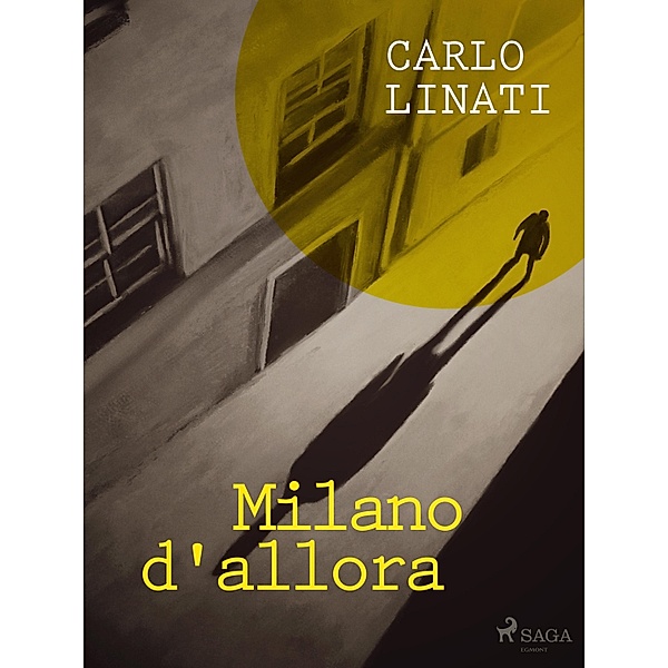 Milano d'allora, Carlo Linati