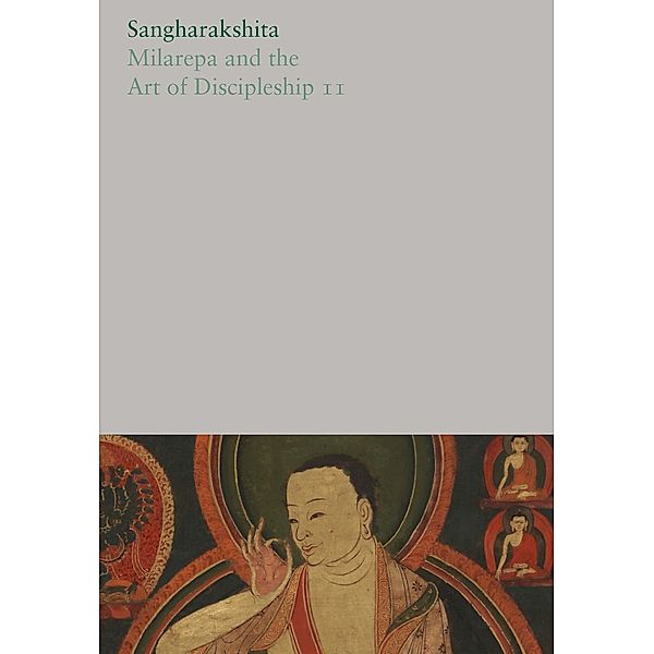 Milarepa and the Art of Discipleship II, Sangharakshita