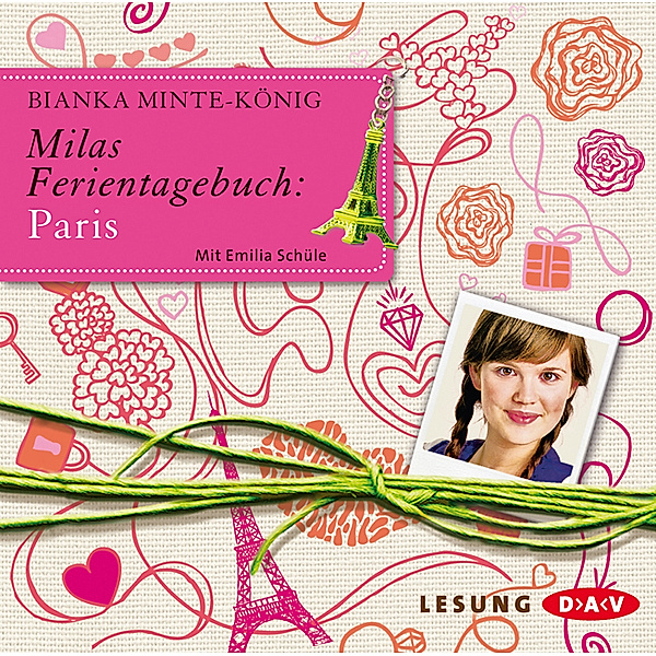 Milas Ferientagebuch - Milas Ferientagebuch: Paris,2 Audio-CDs, Bianka Minte-König